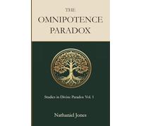 The Omnipotence Paradox: Why Infinite Power Does Not Mean Contradiction (Studies in Divine Paradox)