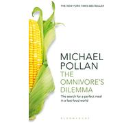 The Omnivore's Dilemma: The Search for a Perfect Meal in a Fast-Food World (reissued)