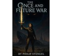 The Once and Future War