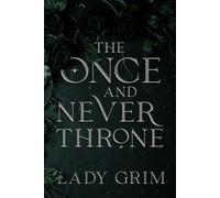 The Once and Never Throne: 2