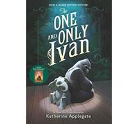 The one and only Ivan: A Newbery Award Winner