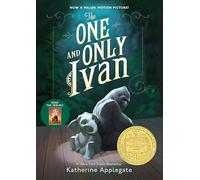 The One and Only Ivan: A Newbery Award Winner: 3