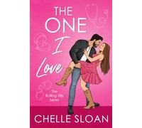 The One I Love: A secret relationship, single mom romance: 3 (Rolling Hills)