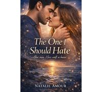 The One I Should Hate: Aber mein Herz weiß es besser