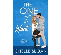 The One I Want: A single dad, nanny, small town romance: 1 (Rolling Hills)