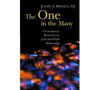 The One in the Many: A Contemporary Reconstruction of the God-World Relationship