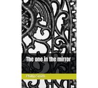 The one in the mirror (The Mirror Series)