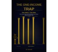 THE ONE-INCOME TRAP: How Salaried Professionals Build Multiple Income Streams Without Leaving Their Job