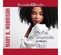 The One I've Waited For (The Crystal Series)