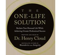 The One-Life Solution CD: Reclaim Your Personal Life While Achieving Greater Professional Success