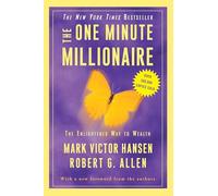 The One Minute Millionaire: The Enlightened Way to Wealth
