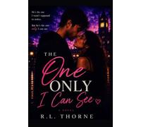 The One Only I Can See: 2 (The Between Reality Trilogy)