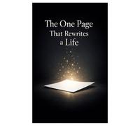 The One Page That Rewrites a Life