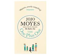 The One Plus One: Discover the author of Me Before You, the love story that captured a million hearts