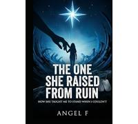 The One She Raised from Ruin: How She Taught Me to Stand When I Couldn’t