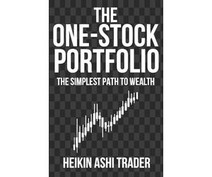 The One-Stock Portfolio: The Simplest Path to Wealth