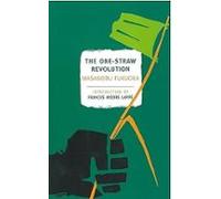 The One-straw Revolution