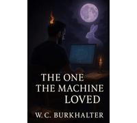 The One The Machine Loved
