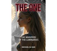The One: The Whispers of the Luminaries