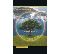 The One Thing: Christ in You, The Hope of Glory