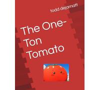 The One-Ton Tomato