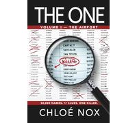 THE ONE . Vol 1- The airport: The Interactive Mystery Case File with 50,000 Suspects - Cross Out, Deduce, Find the Killer (The Killer Files)
