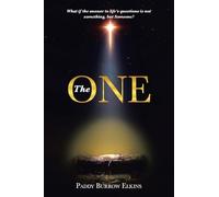 The ONE: What if the answer to life’s questions is not something, but Someone