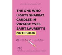 The One Who Lights Shabbat Candles in Vintage Yves Saint Laurent’s Notebook: It’s called style, darling. Look it up. (Which Jewish Woman are You?)