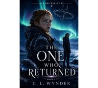 The One Who Returned: A Quantum Sci-Fi Romance (Across All of It)