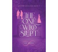 The One Who Slept (Aether Archives)