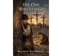 The One Who Stayed: 1 (The Staying Work)