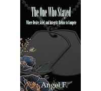 The One Who Stayed: Where Desire, Grief, and Integrity Refuse to Compete