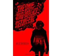 The One Who Walks Between: Shallow Hart Series Book I: