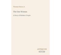 The One Woman: A Story of Modern Utopia