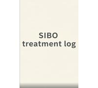 The One-Year SIBO Logbook: A Daily Journal to Track Symptoms, Food, and Treatments for Small Intestinal Bacterial Overgrowth, Bloating, and IBS Management.