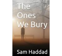 The Ones We Bury