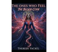 The Ones Who Feel: The Blood Code