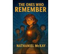 The Ones Who Remember