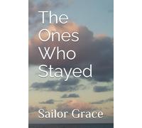 The Ones Who Stayed