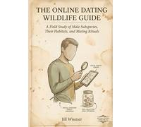 The Online Dating Wildlife Guide