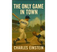 The Only Game in Town