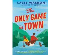 The Only Game In Town (ebook)