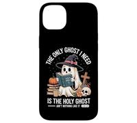 The Only Ghost I Need Is The Holy Ghost Halloween Carcasa para iPhone 14 Plus
