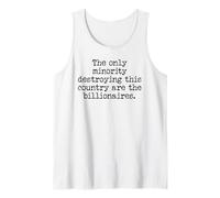The Only Minority Destroying This Country Are Billionaires Camiseta sin Mangas