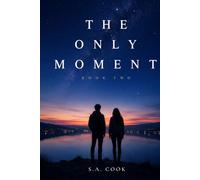 The Only Moment: The Only Moment (The Prior Thing)