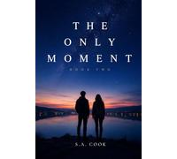 The Only Moment: The Only Moment (The Prior Thing)