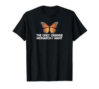 The Only Orange Monarch I Want Only Orange Monarch I Need Camiseta