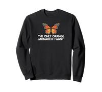 The Only Orange Monarch I Want Only Orange Monarch I Need Sudadera