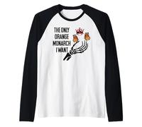 The Only Orange Monarch I Want We Only Need One No Kings USA Camiseta Manga Raglan