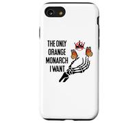 The Only Orange Monarch I Want We Only Need One No Kings USA Carcasa para iPhone SE (2020) / 7/8